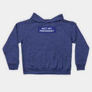 He's not my president Kids Hoodie